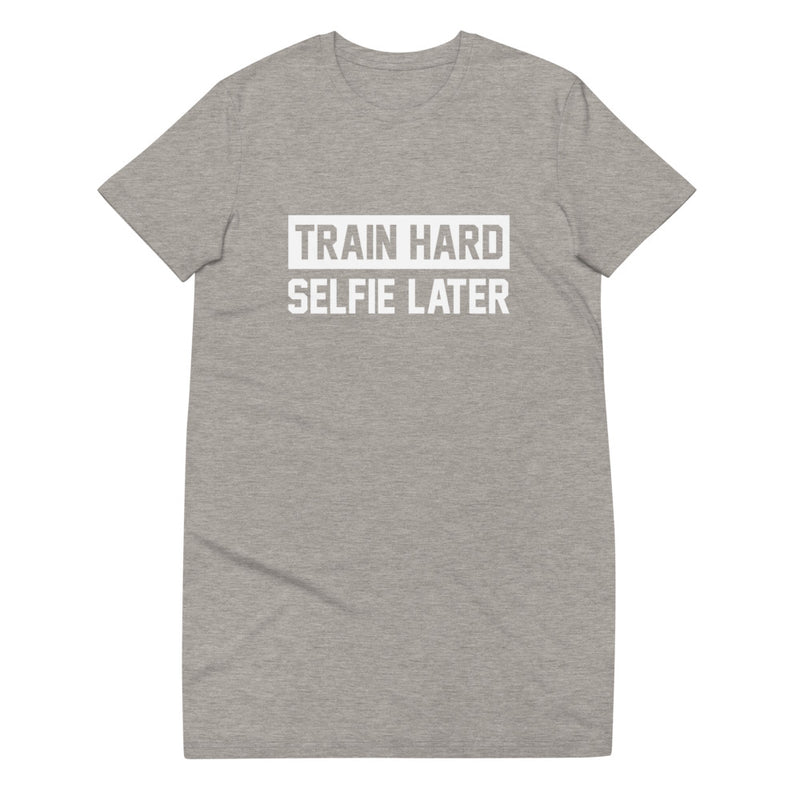 Train Hard Selfie Later T-shirt dress