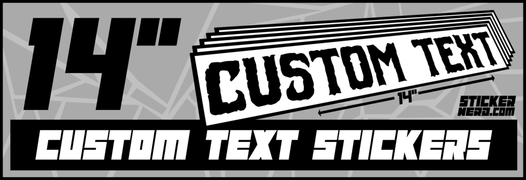 CUSTOM TEXT STICKERS - WINDOW DECALS - STICKERNERD.COM