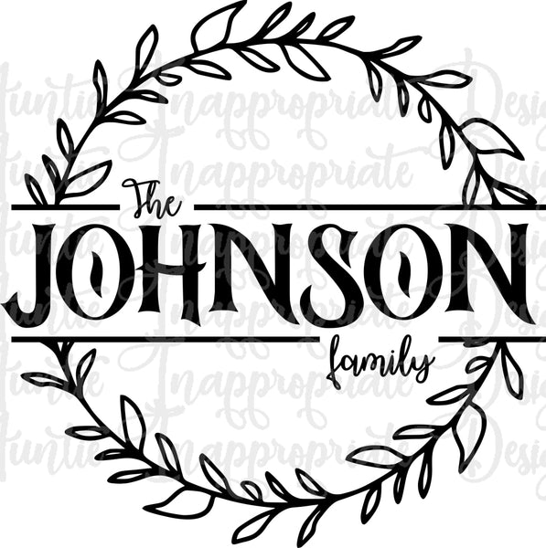 Family Wreath 1 Digital Svg File Auntie Inappropriate Designs