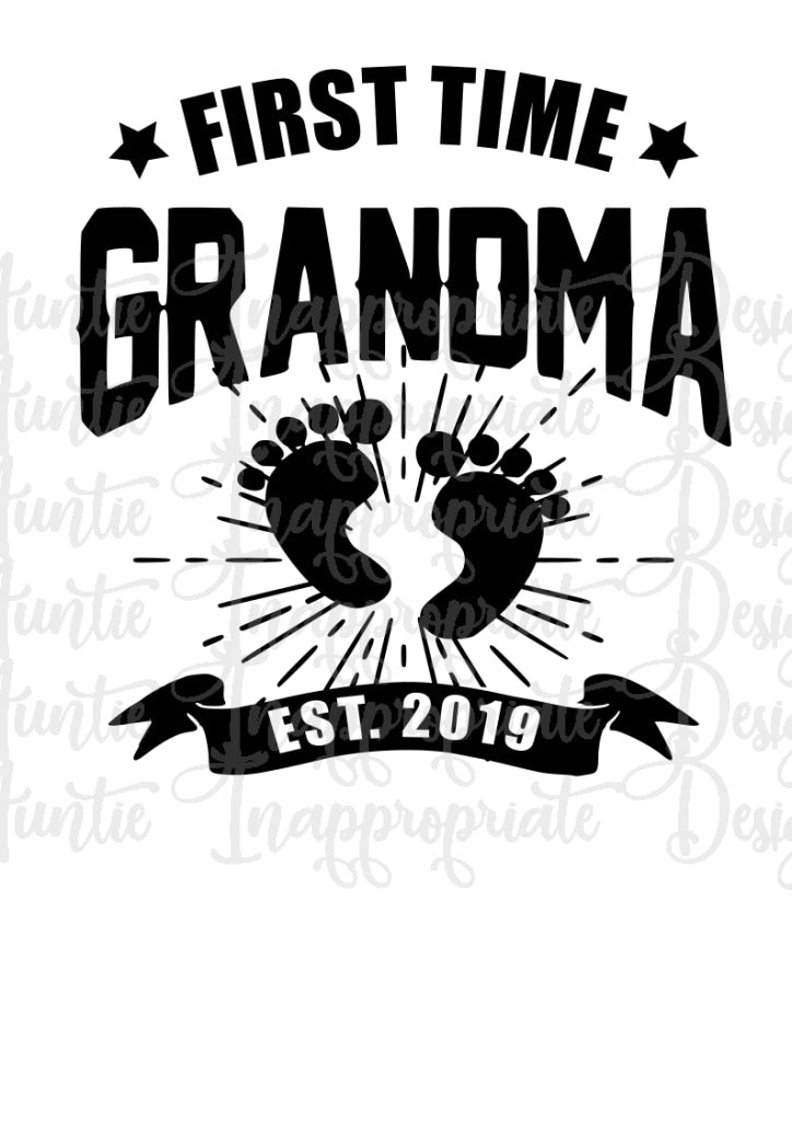 Download First Time Grandma Digital Svg File Auntie Inappropriate Designs