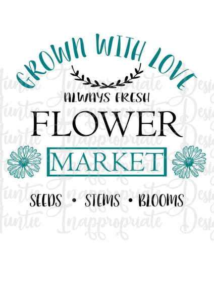 Flower Market Digital Svg File Auntie Inappropriate Designs