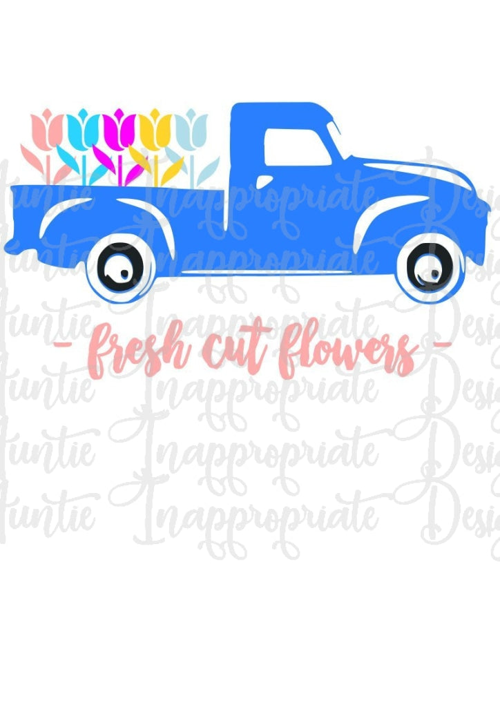 Download Fresh Cut Flowers Truck Digital Svg File Auntie Inappropriate Designs