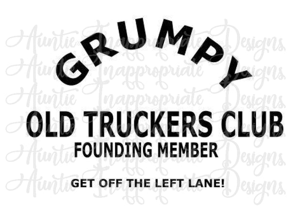 Download Grumpy Trucker Digital Svg File Auntie Inappropriate Designs