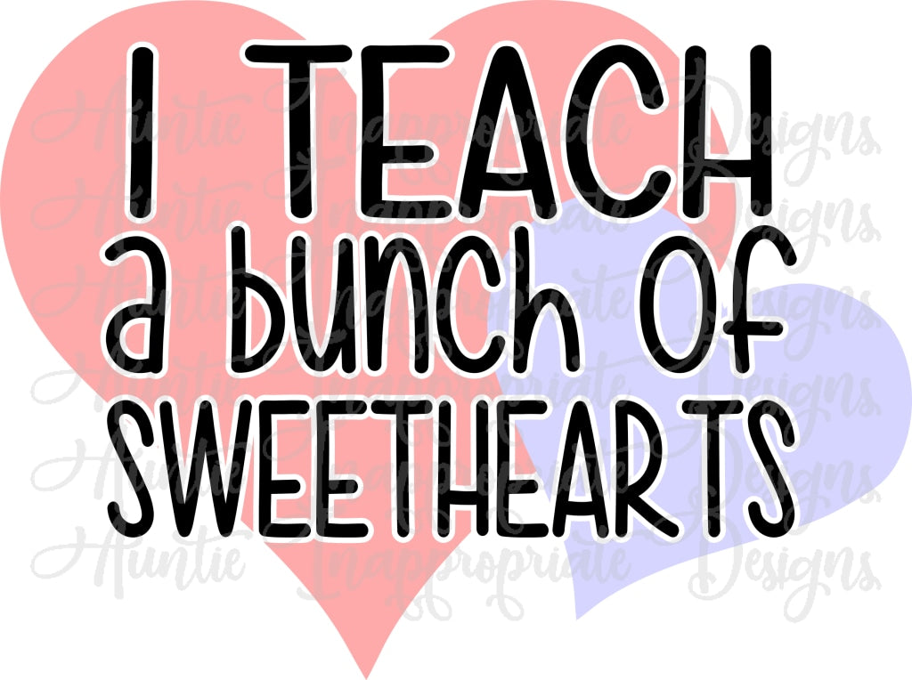Download I Teach Sweethearts Valentine Digital SVG File - Auntie ...