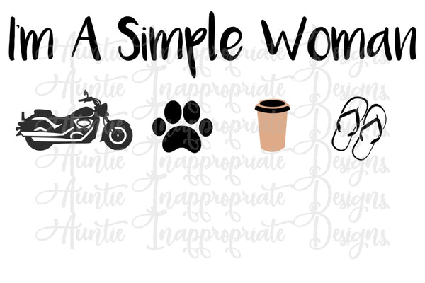 Download I M A Simple Woman Motorcycle Digital Svg File Auntie Inappropriate Designs