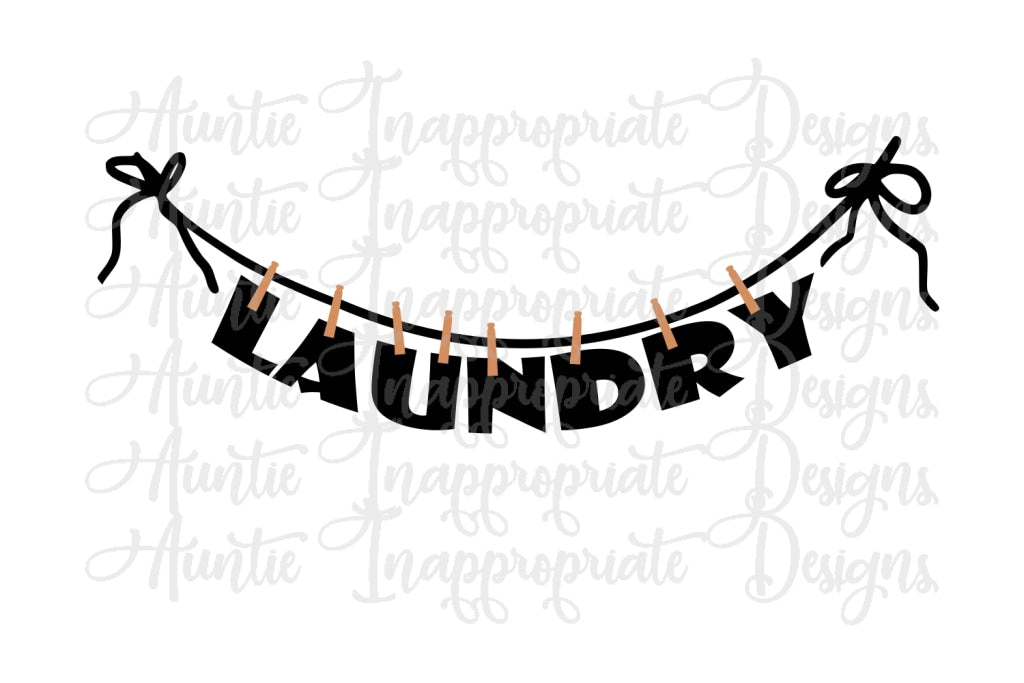 Download Laundry Clothesline Digital Svg File Auntie Inappropriate Designs