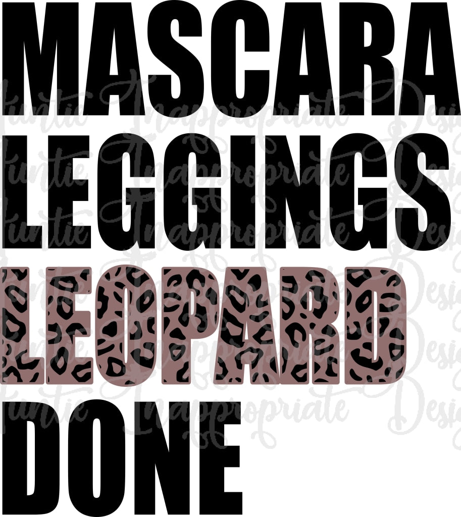 Download Mascara Leggings Leopard Done Digital Svg File Auntie Inappropriate Designs