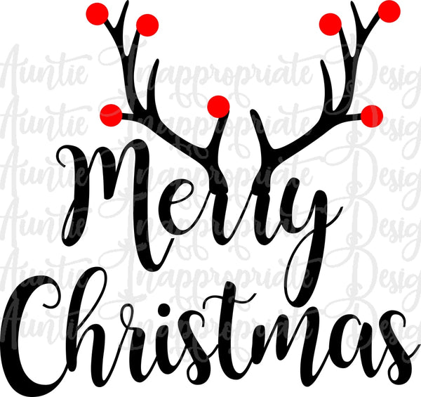 Download Merry Christmas Antlers Digital Svg File Auntie Inappropriate Designs SVG Cut Files
