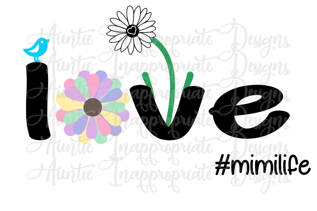 Download Mimi Life Daisy Love Digital Svg File Auntie Inappropriate Designs