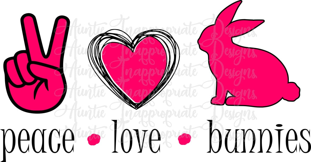 Download Peace Love Bunnies Digital Svg File Auntie Inappropriate Designs