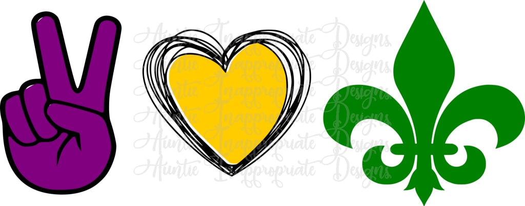 Peace Love Nola Mardi Gras Digital Svg File Auntie Inappropriate Designs