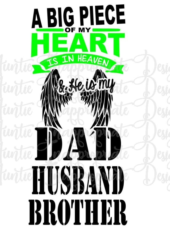 Download Piece Of My Heart Is In Heaven Dad Husband Brother Digital Svg File 52 Auntie Inappropriate Designs