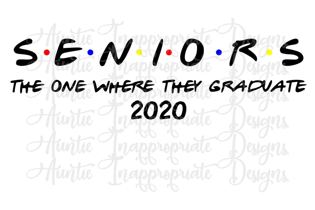 Download Senior Friends 2020 Digital Svg File Auntie Inappropriate Designs PSD Mockup Templates