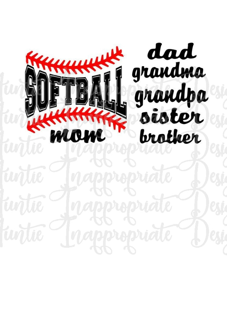 Softball Mom Dad Grandpa Grandma Sister Brother Digital Svg File Auntie Inappropriate Designs