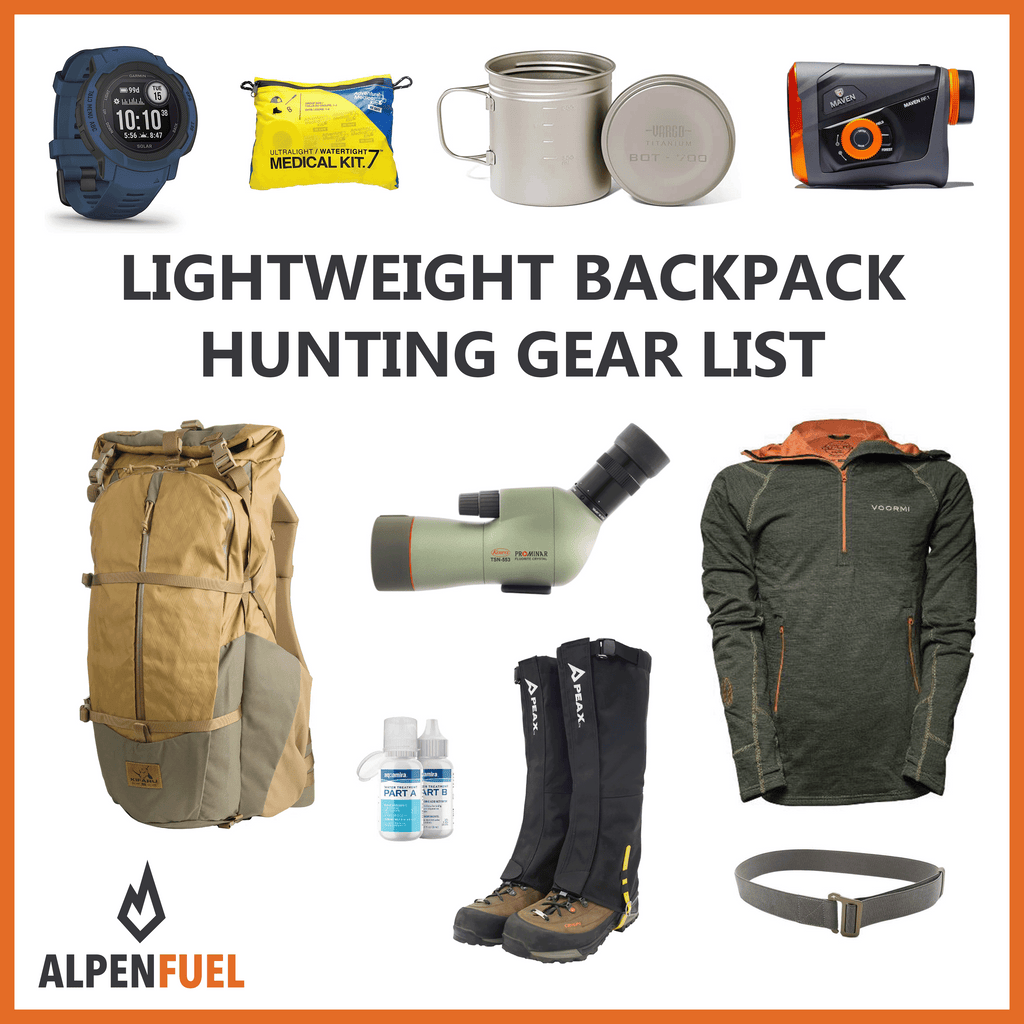 Lightweight Backpack Hunting Gear List – Alpen Fuel
