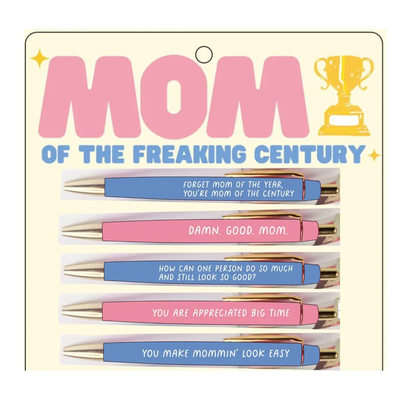 Mom of the Freaking Century Pens
