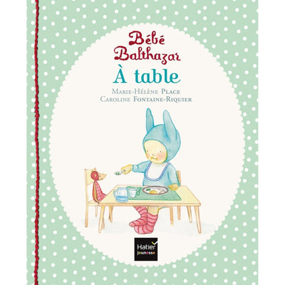 Bebe Balthazar A Table Pedagogie Montessori Un Livre Pour Bebes De 6 Mois Et Graffiti Reviews On Judge Me