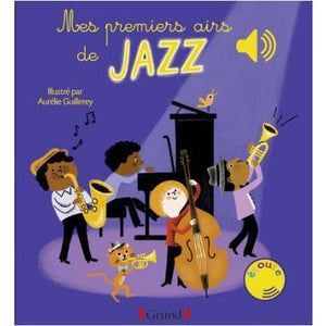 Mes Premiers Airs De Jazz Livre Enfant Editions Grund 9 95 Chez Graffiti Graffiti
