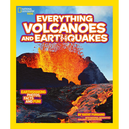 Everything Volcanoes and Earthquakes (National Geographic Kids) (9 to 12 years)