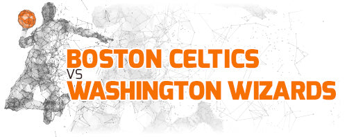 Boston Celtics vs. Washington Wizards