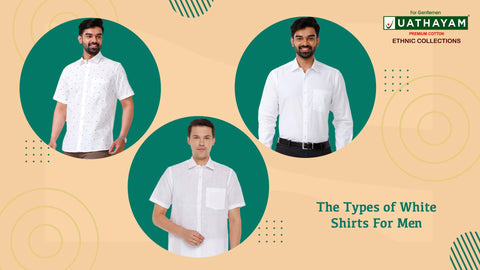 Types of White Shirts For Men