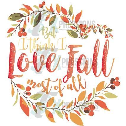 But I think I love Fall most of all