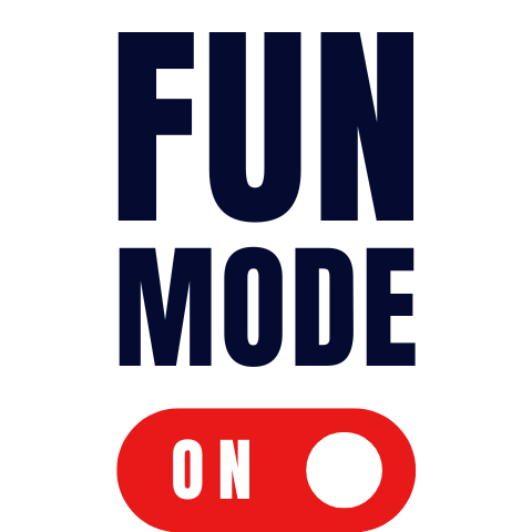 Fun Mode: On