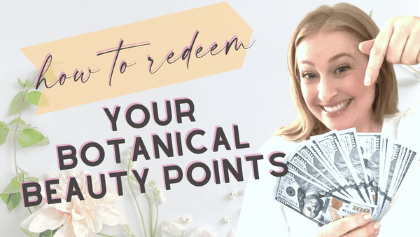 Watch out Video: How to Redeem your Botanical Beauty Points - YouTube Thumbnail