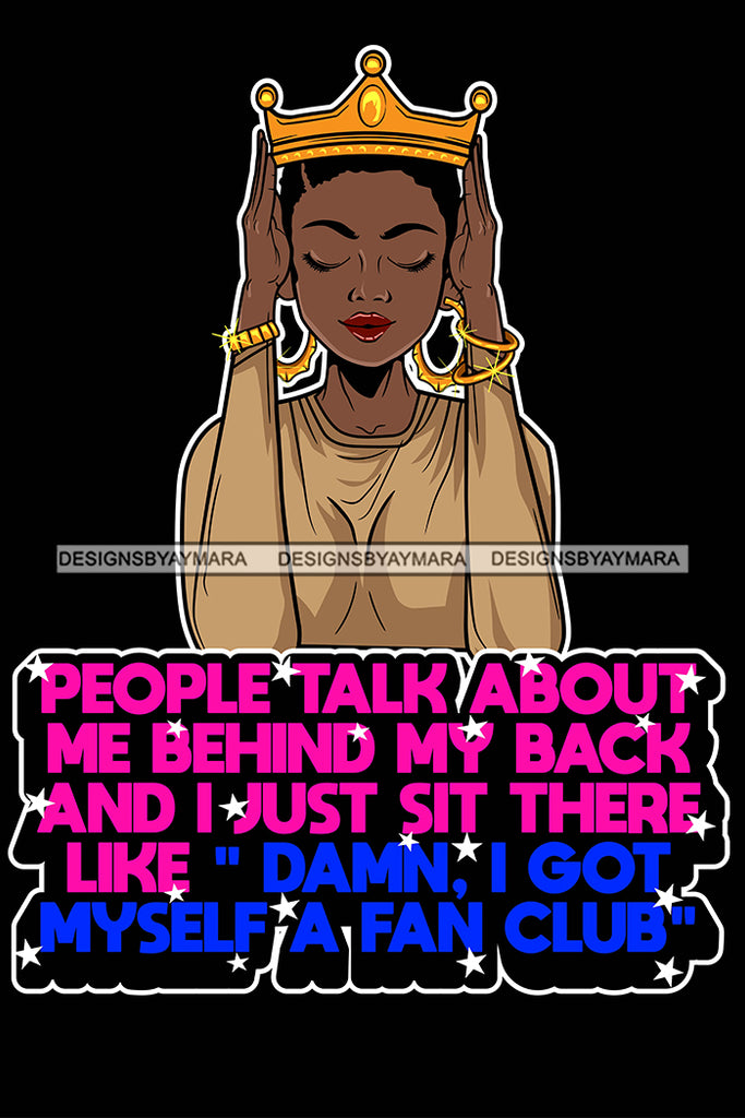 Download Afro Lola Queen Talk Behind Back Lady Holding Crown Life Quotes Short Designsbyaymara