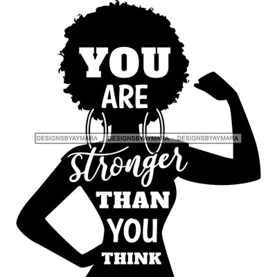 You Are Stronger Then You Think In Silhouette Black Woman SVG JPG PNG ...