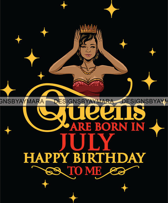 Download July Birthday Queen SVG Cutting Files For Cricut and More ...