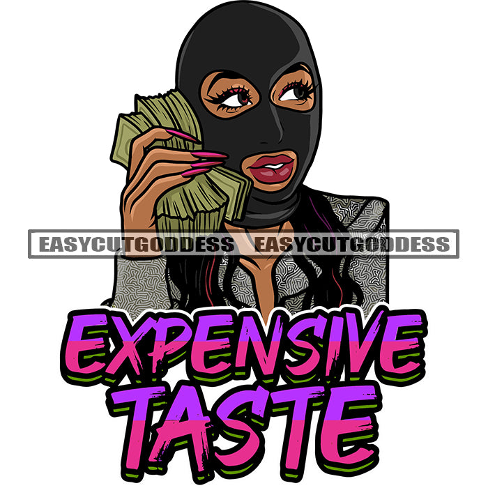 Expensive Taste Quote Gangster African American Girl Wearing Ski Mask –  DesignsByAymara
