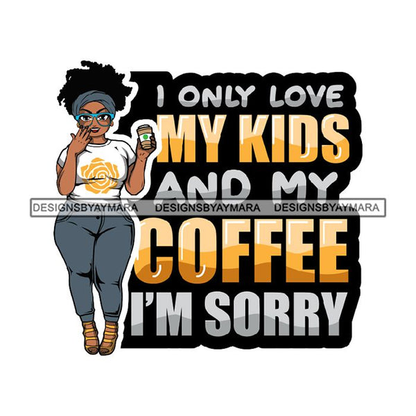 Lola Afro BBW Coffee Quotes .SVG Cutting Files For Silhouette and Cric ...