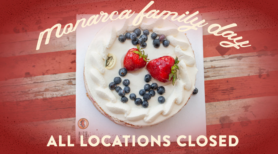La Monarca Bakery Monarca Family Day - All Locations Closed July 5th