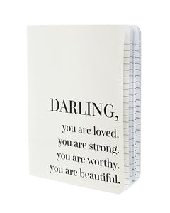 Darling you are loved notebook