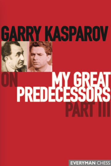 Garry Kasparov on Modern Chess, Part 3: Kasparov vs Karpov 1986-1987 –  Everyman Chess