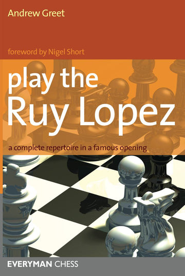 Ruy Lopez: Move by Move (Everyman Chess) by McDonald, Neil