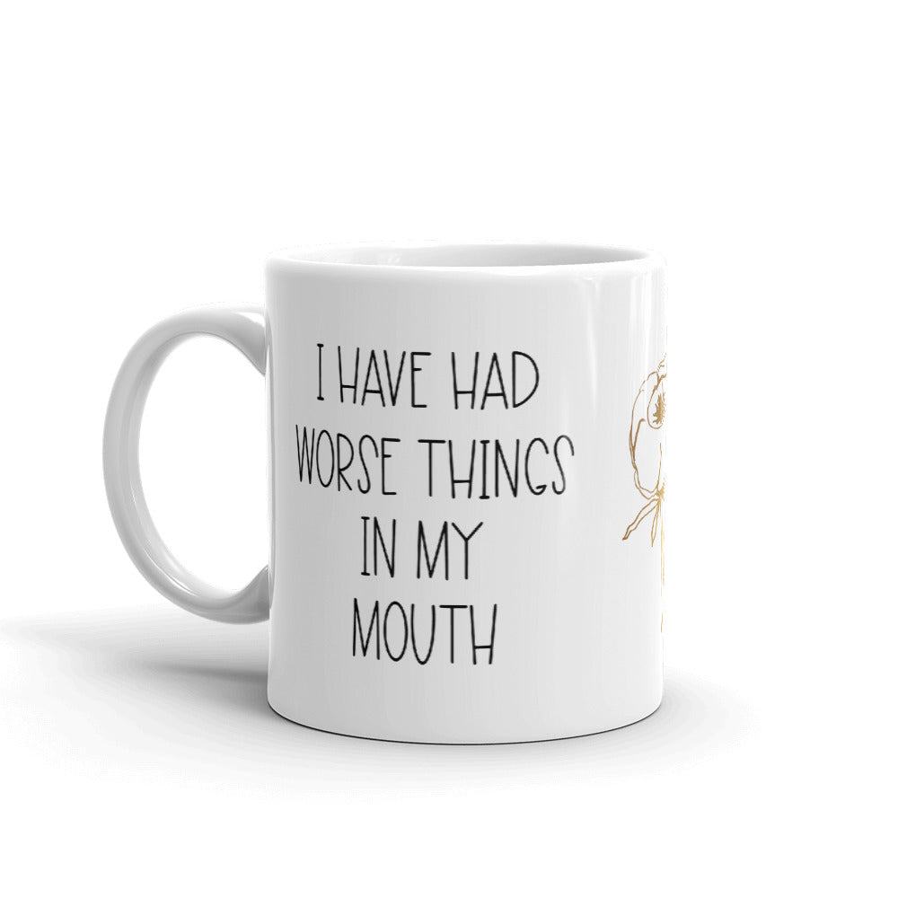 David Rose Schitts Creek I Have Had Worse Thing In My Mouth Mug - Schitts Creek Mug, David Rose Mug, Schitts Creek Quote Coffee Mug