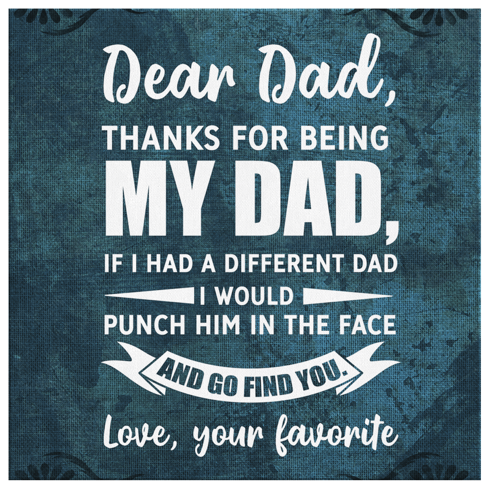 Dear Dad Premium Canvas Wall Art Family Box Co