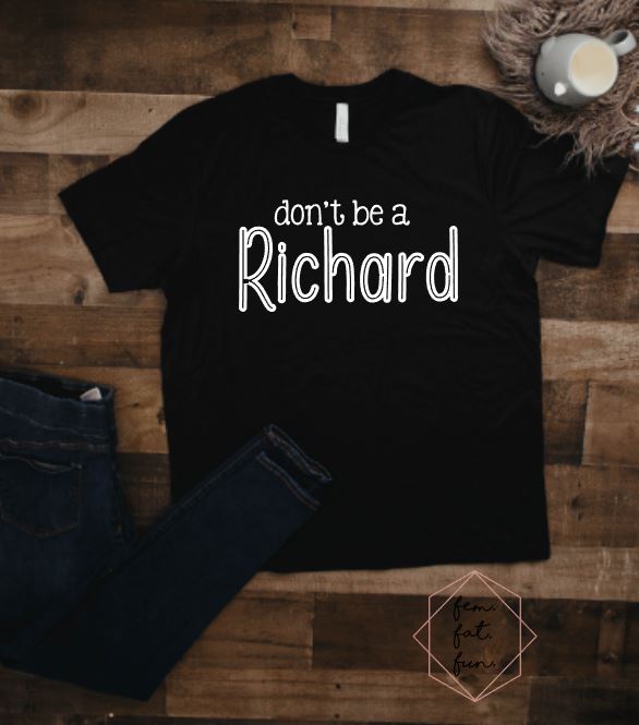 don't be a richard 2.0