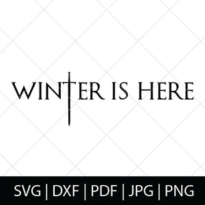 Download Winter Is Here Game Of Thrones Svg File Thelovenerds