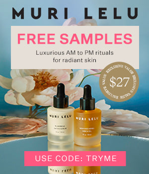 Claim your Free Samples Today! Try Muri Lelu's Full Flower Ritual FREE - just pay for shipping. 