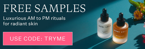 FREE SAMPLES: Try Muri Lelu's Full Flower Ritual ($27 value) FREE with code TRYME
