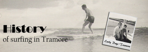 History of Tramore Surf