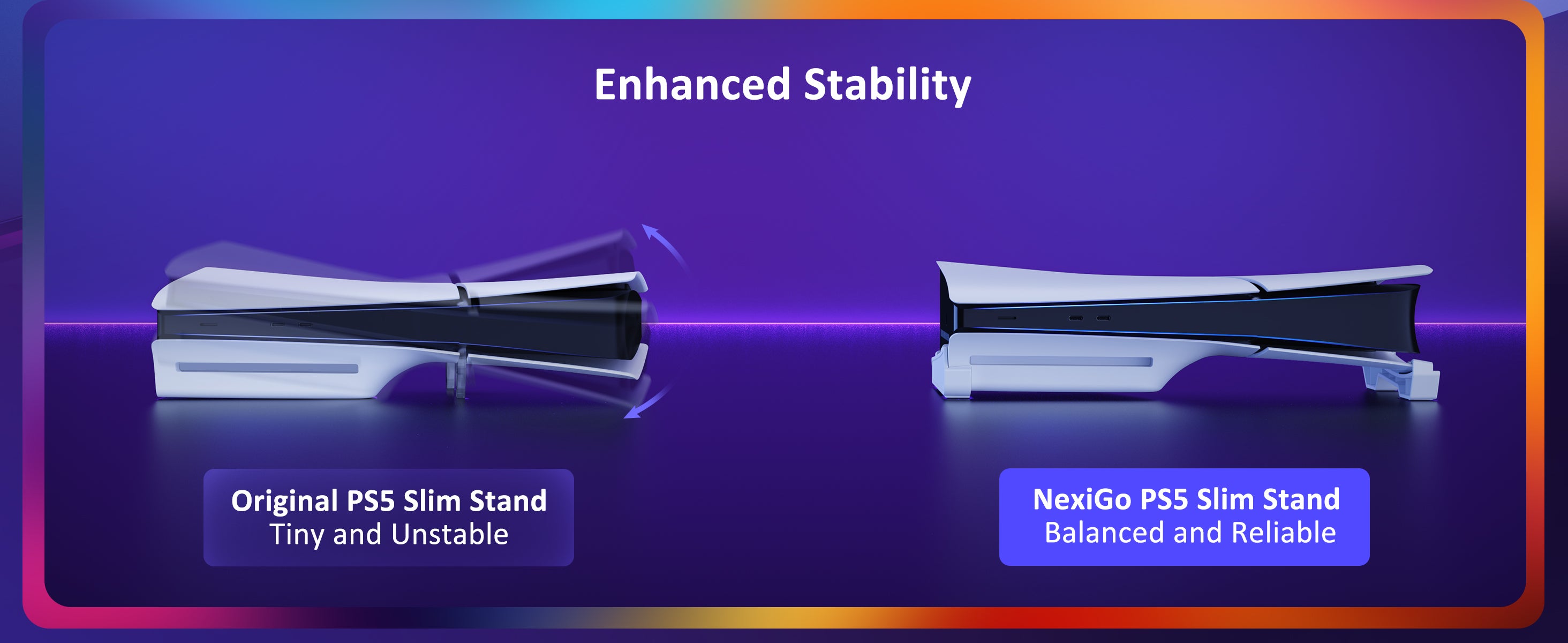 Compared to the original stand for PS5 Slim, the NexiGo stand is more stable.