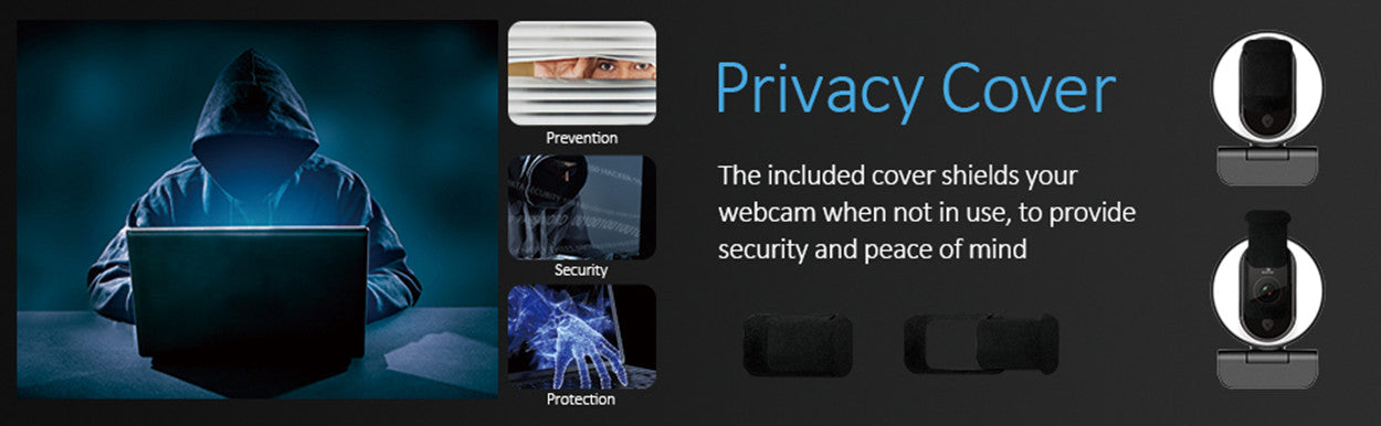 The included cover shields your webcam when not in use, to providesecurity and peace of mind