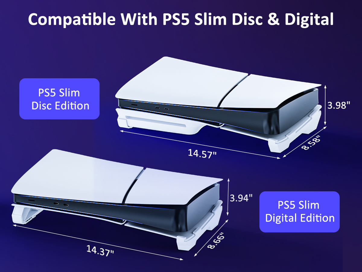 This stand is compatible with both the PS5 Slim Digital Edition and the Disc Edition.