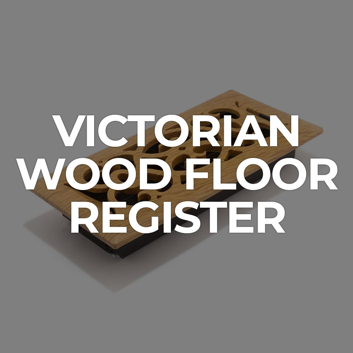 Search by Collections: Decorative Wood Floor Register