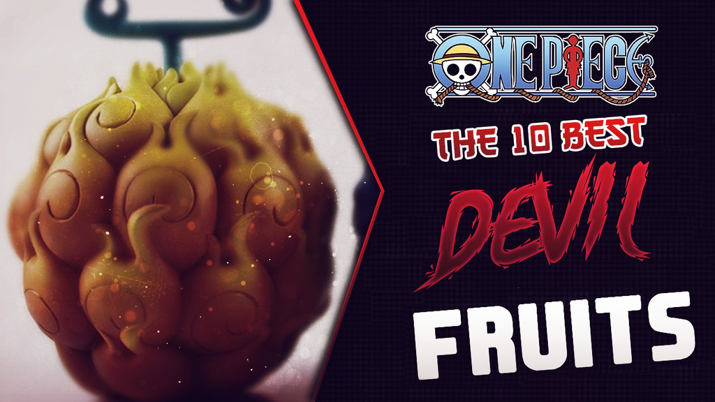 Top 10 Strongest Devil Fruits In One Piece Luffy Shop