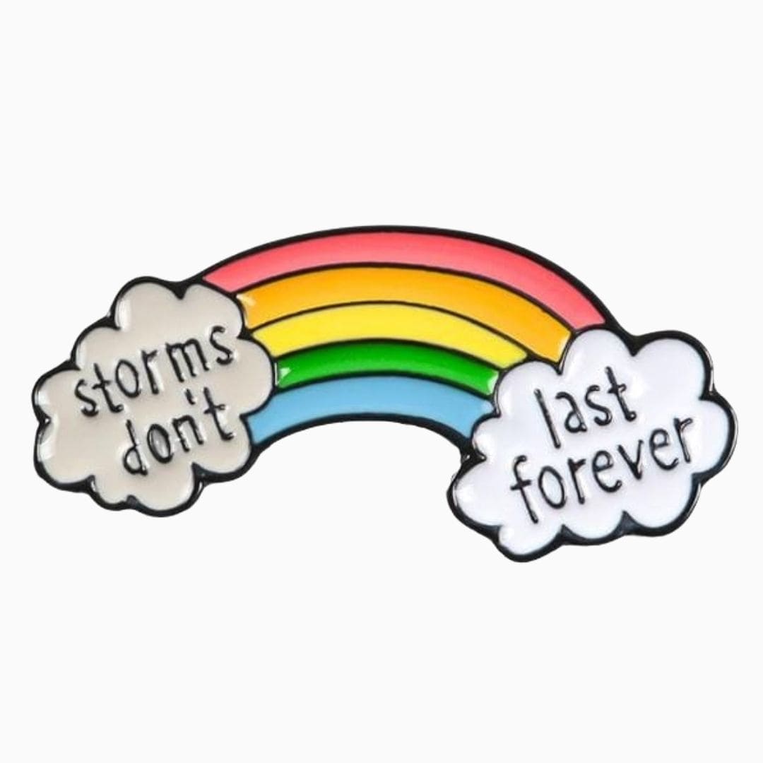 Storms Don't Last Forever Rainbow Pin - Pride Palace product image